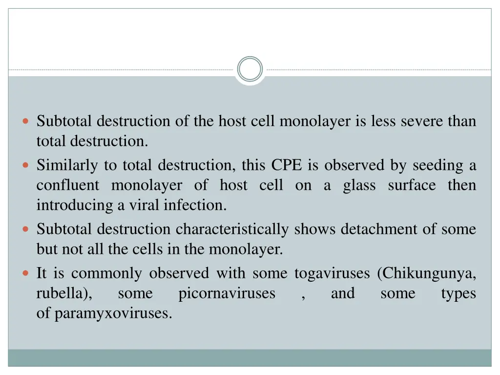 subtotal destruction of the host cell monolayer