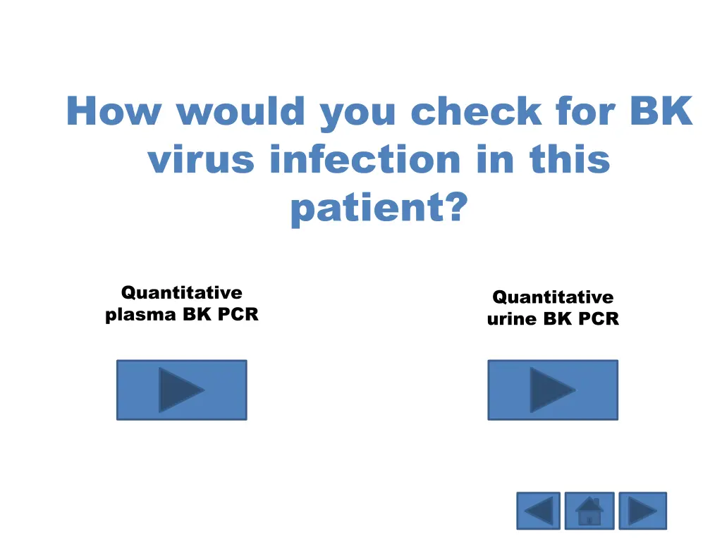 how would you check for bk virus infection