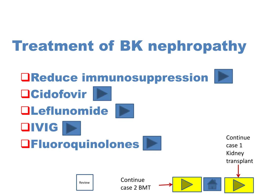 treatment of bk nephropathy