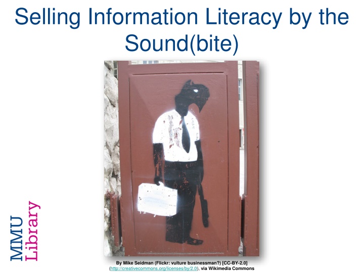 selling information literacy by the sound bite