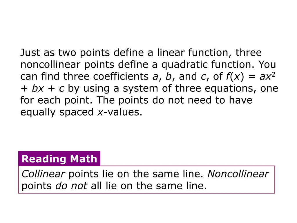 just as two points define a linear function three