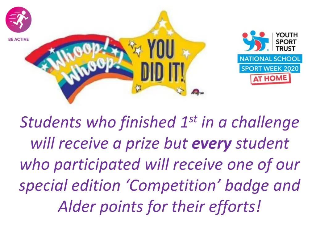 students who finished 1 st in a challenge will