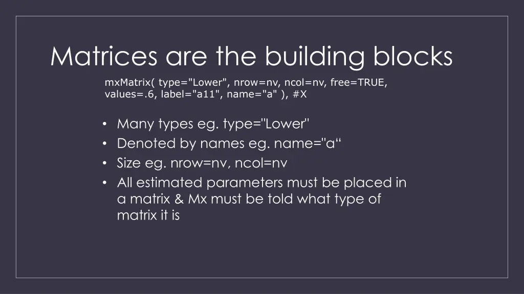 matrices are the building blocks