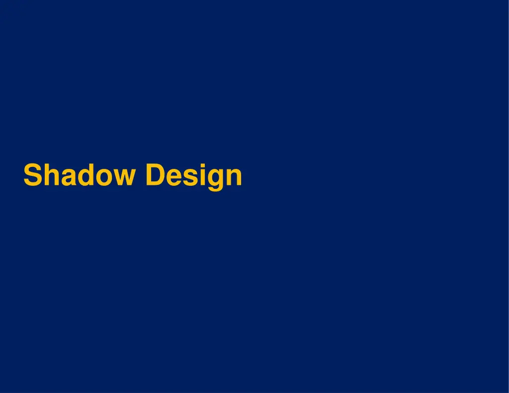 shadow design