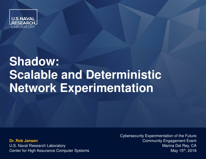 shadow scalable and deterministic network