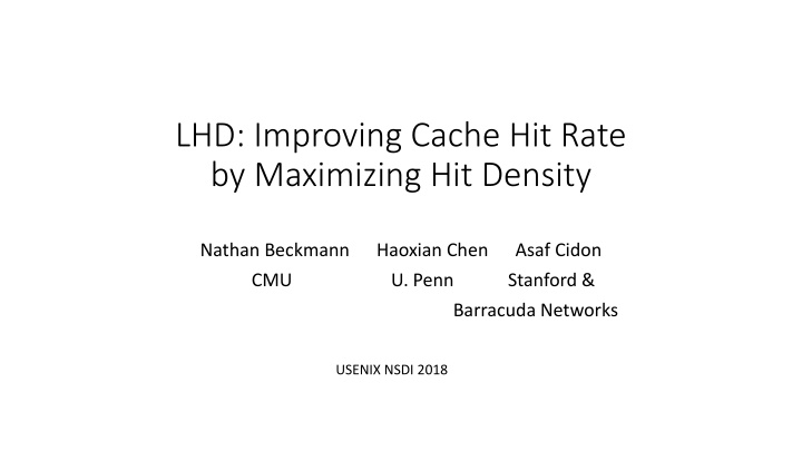 lhd improving cache hit rate by maximizing