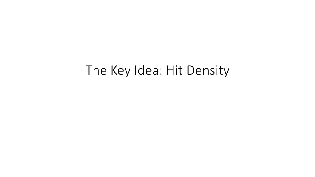 the key idea hit density