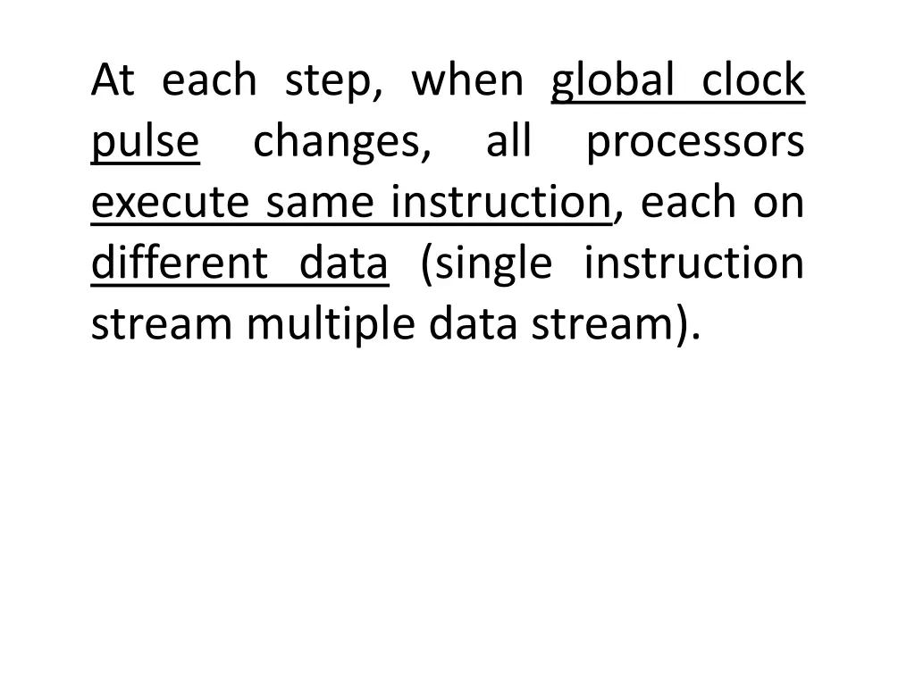 at each step when global clock pulse changes