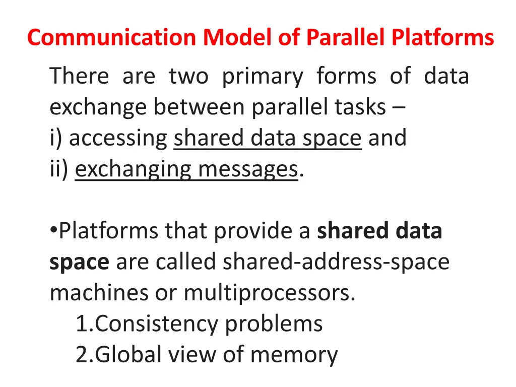 communication model of parallel platforms there