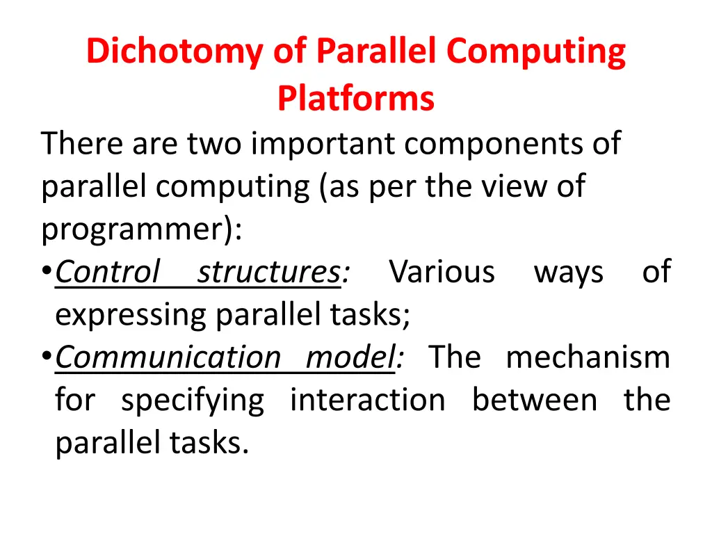 dichotomy of parallel computing platforms there