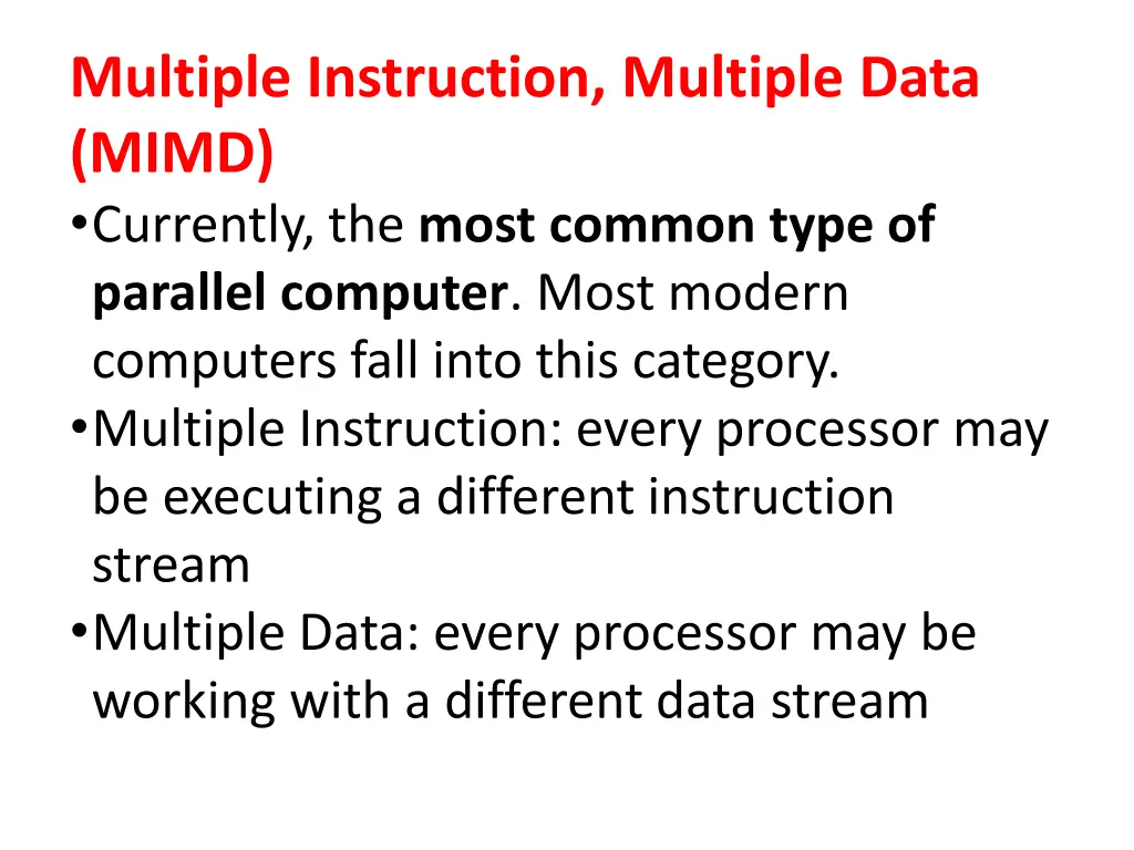 multiple instruction multiple data mimd currently