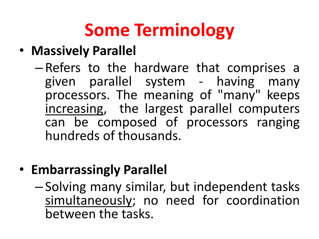 some terminology massively parallel refers