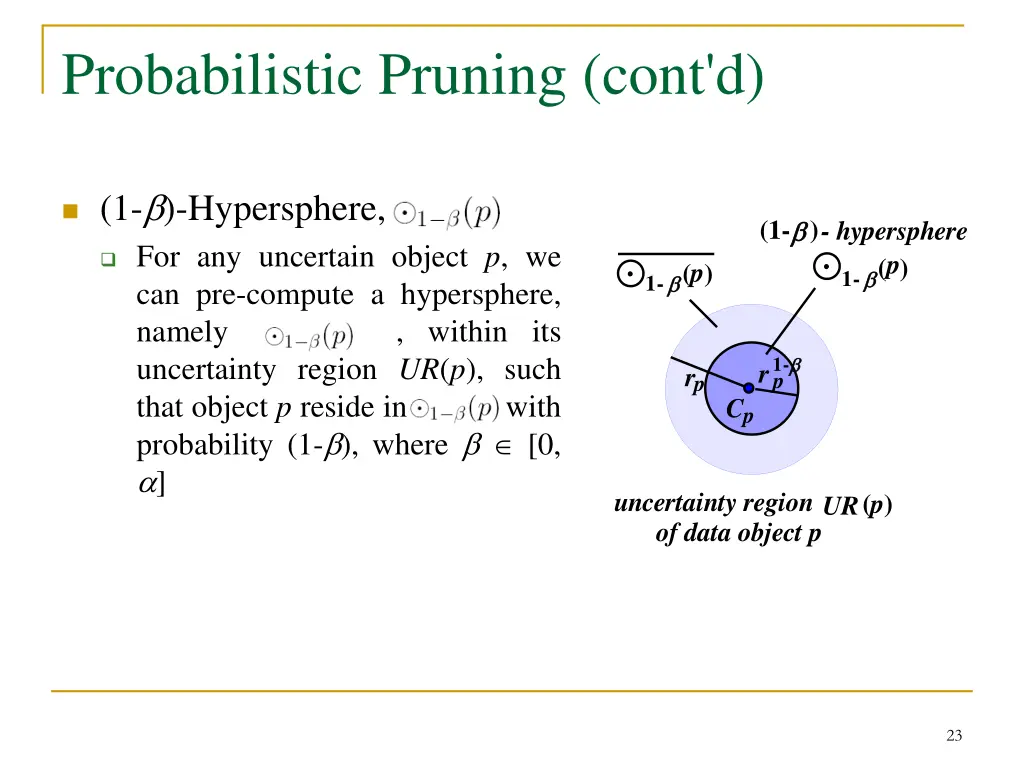 probabilistic pruning cont d