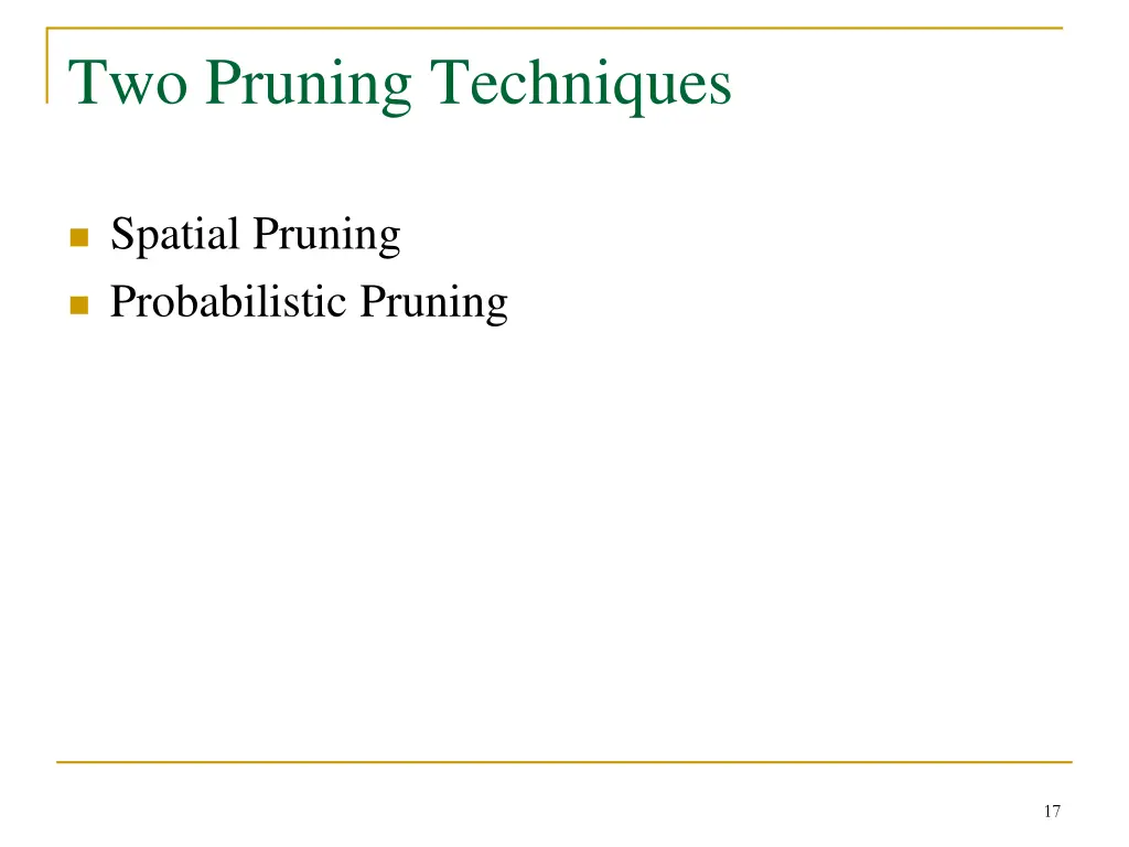 two pruning techniques