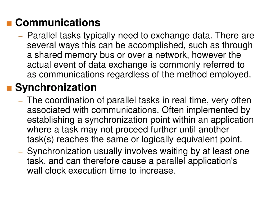 communications parallel tasks typically need