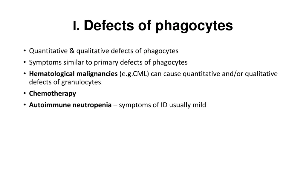 i defects of phagocytes