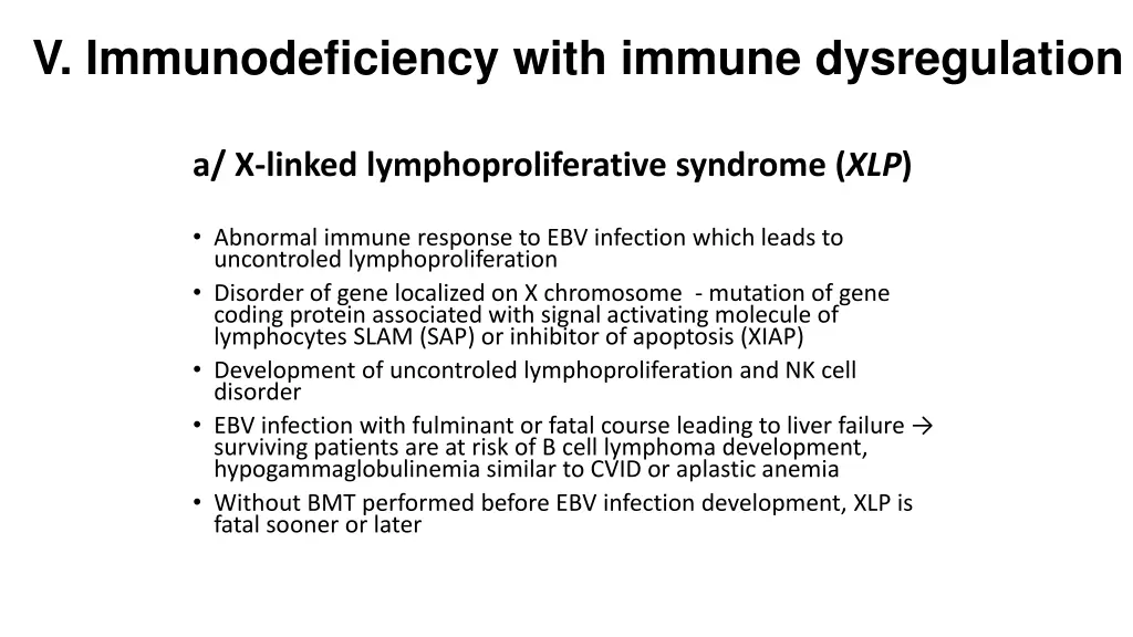 v immunodeficiency with immune dysregulation