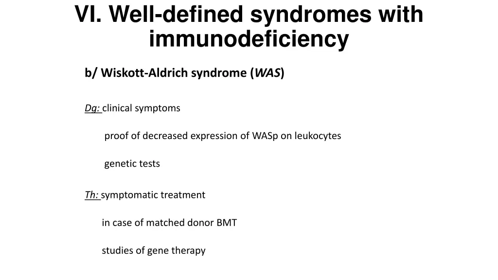 vi well defined syndromes with immunodeficiency 3