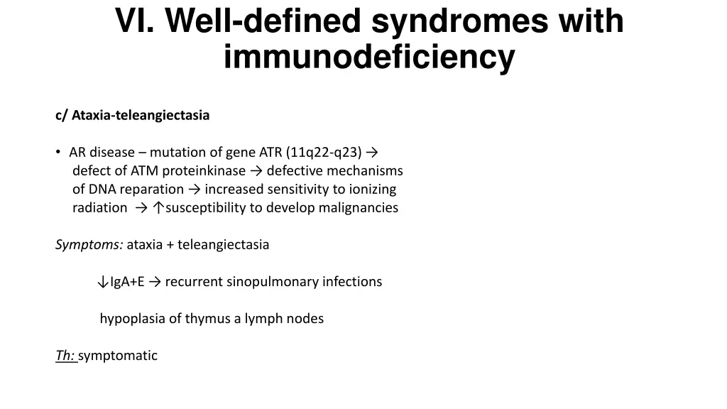 vi well defined syndromes with immunodeficiency 4