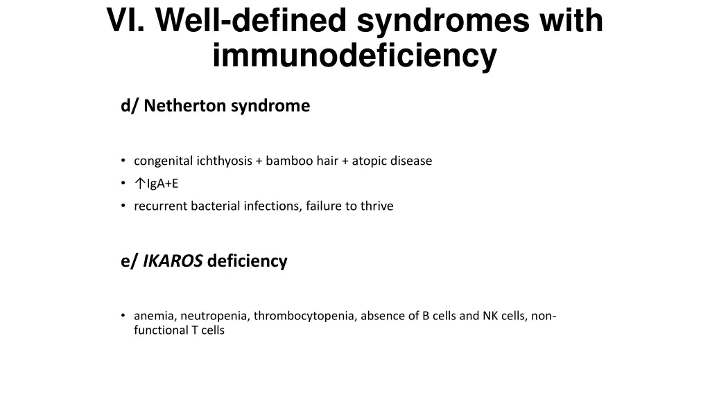 vi well defined syndromes with immunodeficiency 5