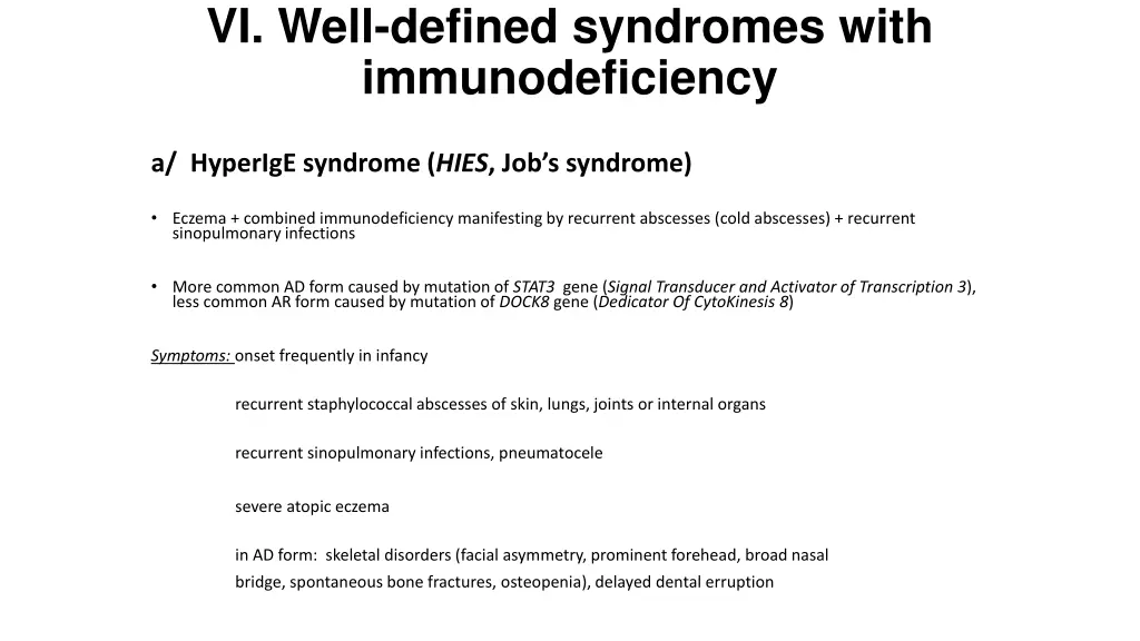 vi well defined syndromes with immunodeficiency