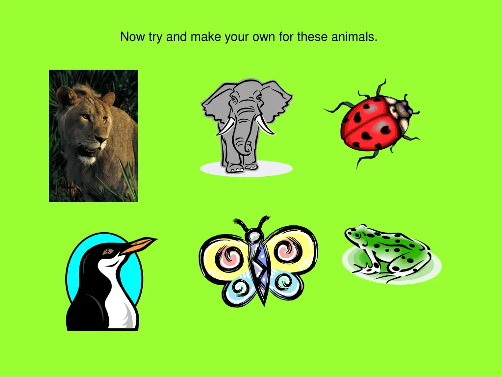 now try and make your own for these animals