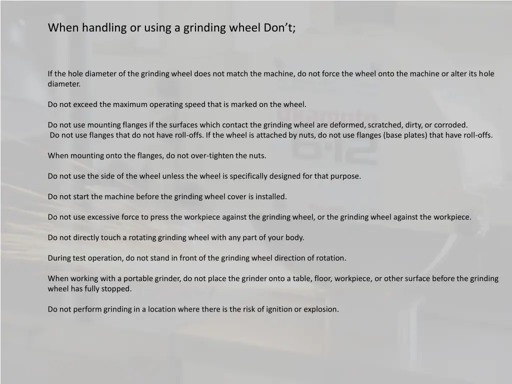 when handling or using a grinding wheel don t