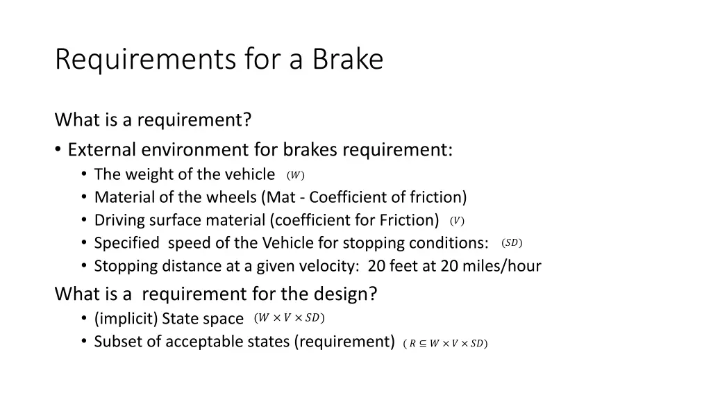 requirements for a brake