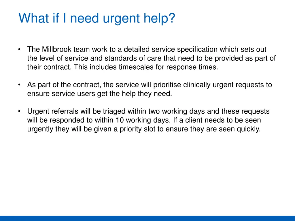 what if i need urgent help the millbrook team