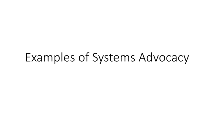 examples of systems advocacy