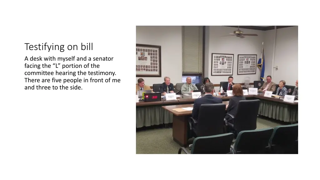 testifying on bill a desk with myself