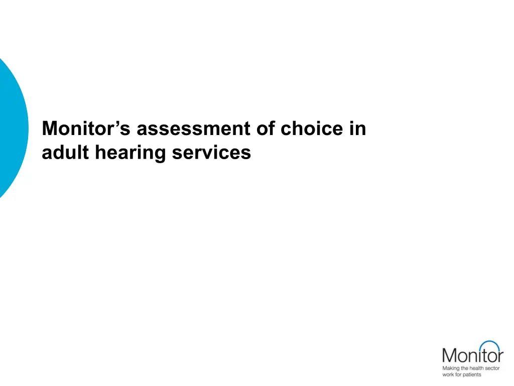 monitor s assessment of choice in adult hearing