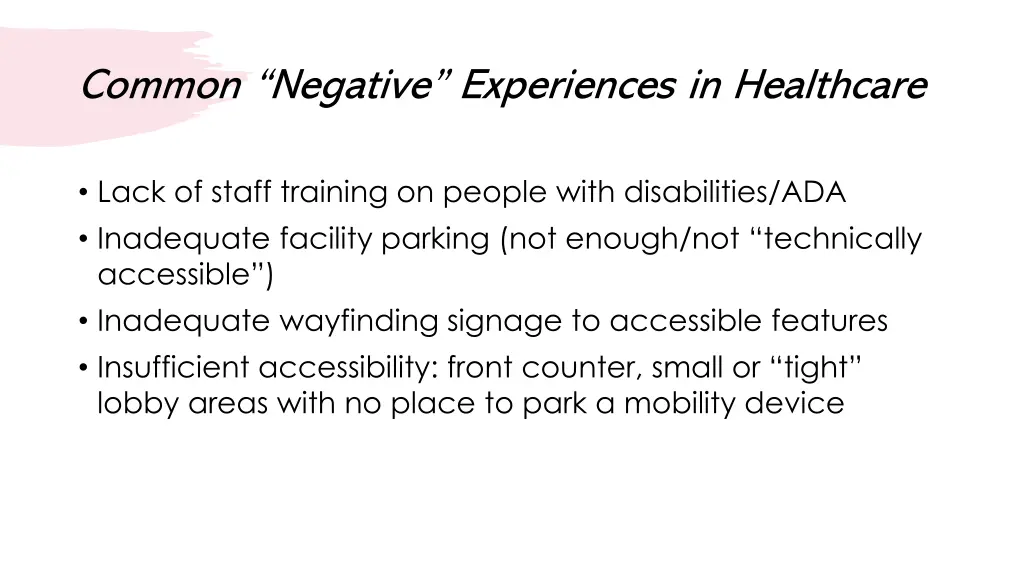 common negative experiences in healthcare