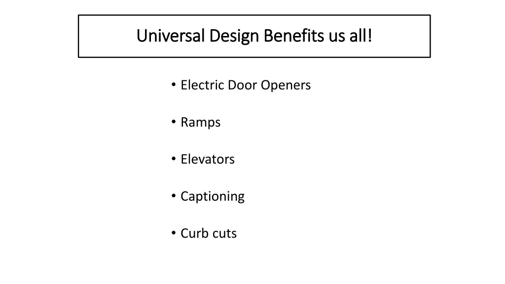 universal design benefits us all universal design