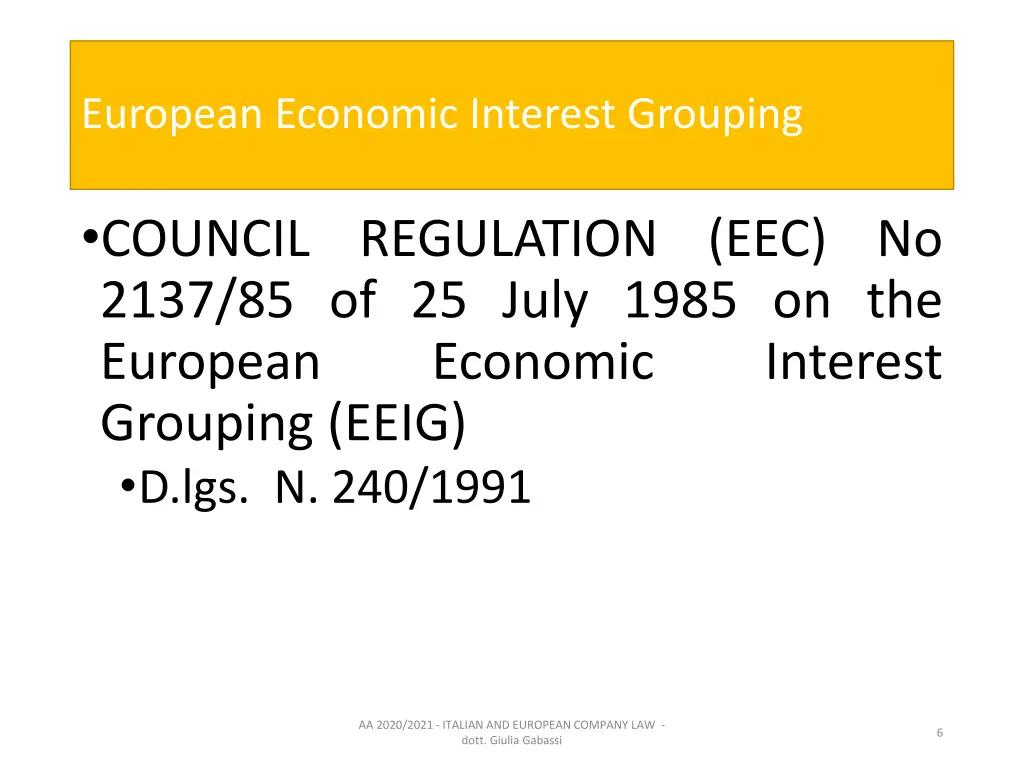 european economic interest grouping