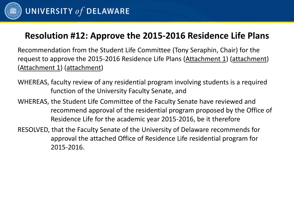 resolution 12 approve the 2015 2016 residence