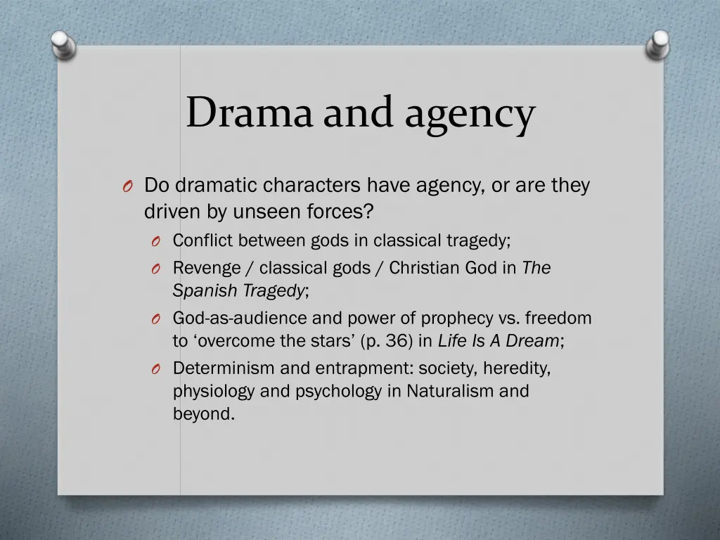 drama and agency