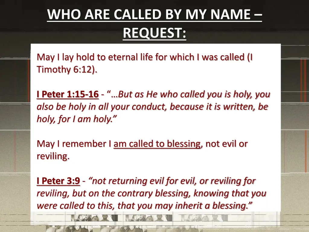 who are called by my name request 1