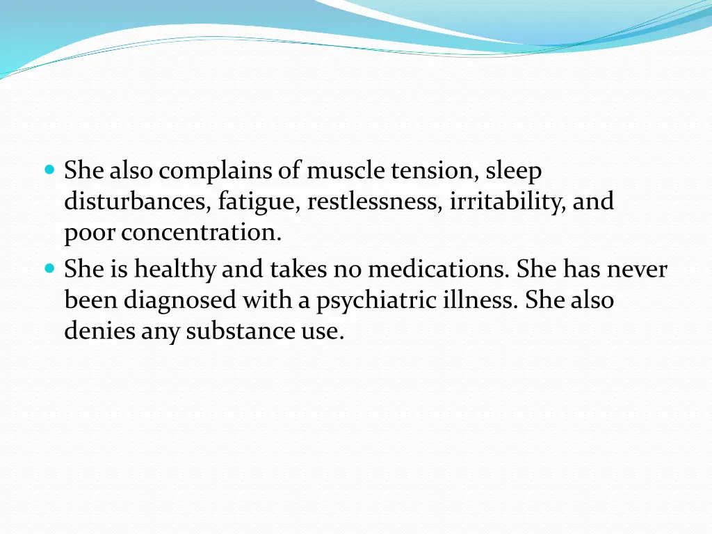 she also complains of muscle tension sleep