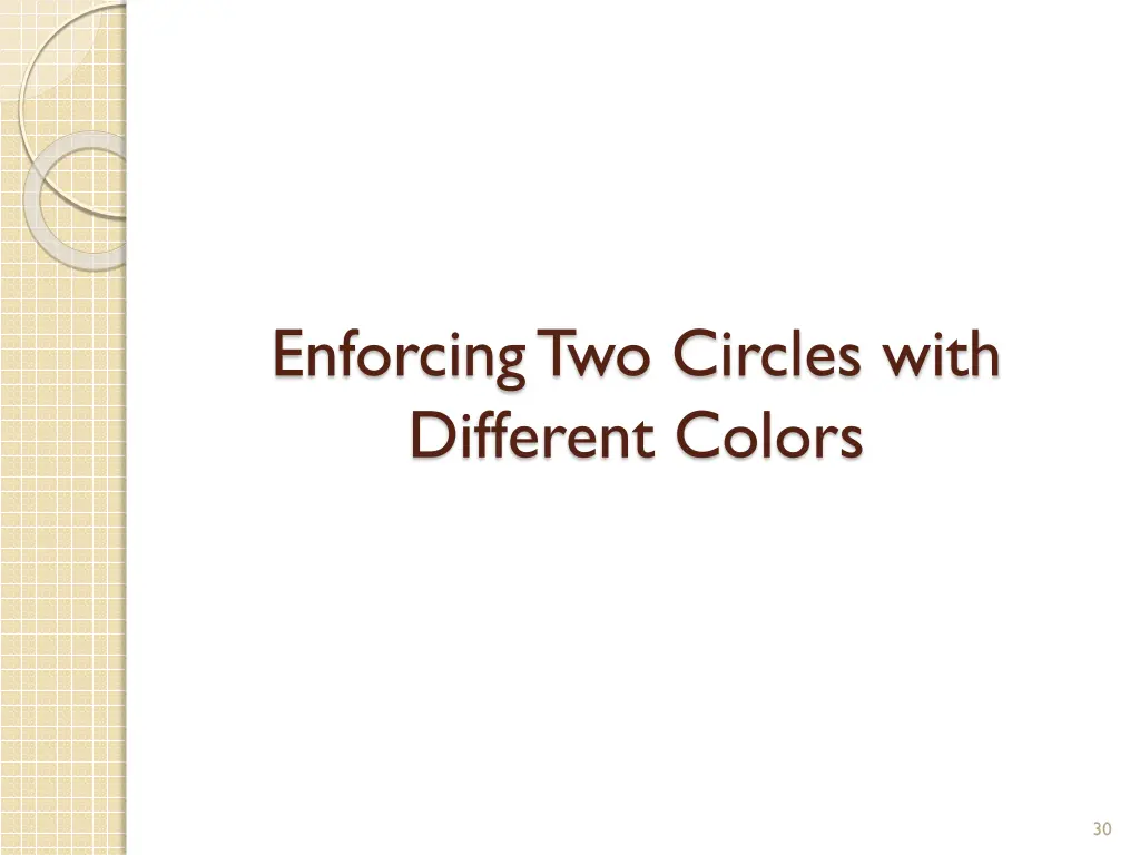 enforcing two circles with different colors