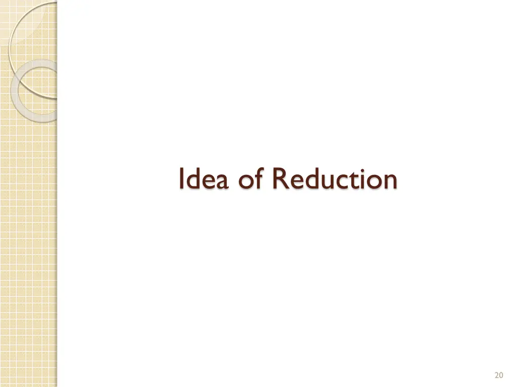 idea of reduction