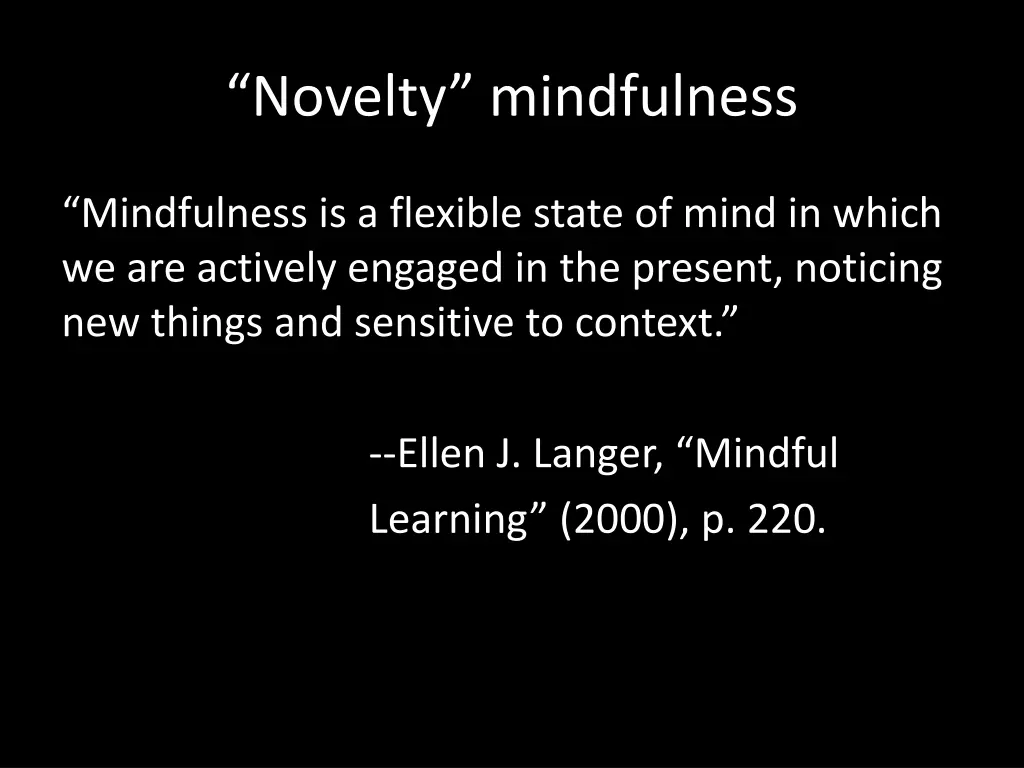 novelty mindfulness
