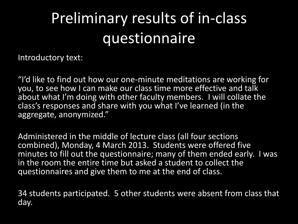 preliminary results of in class questionnaire