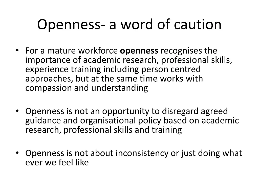 openness a word of caution