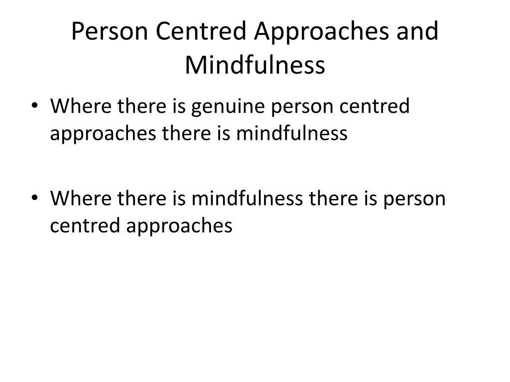 person centred approaches and mindfulness 2