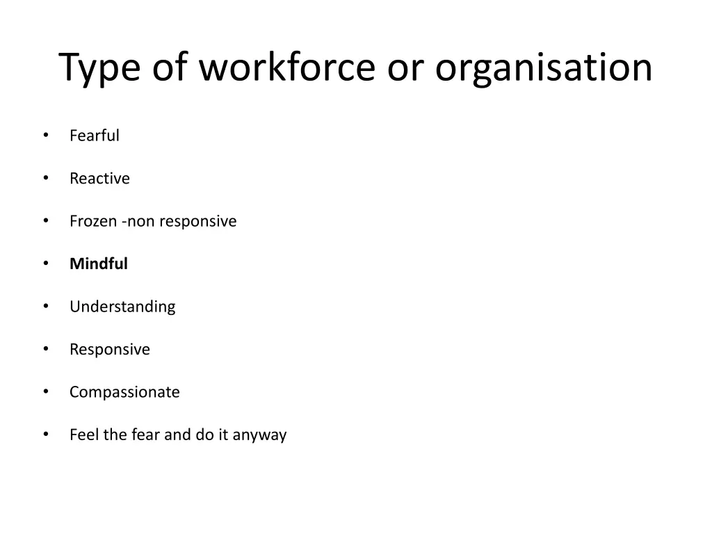 type of workforce or organisation