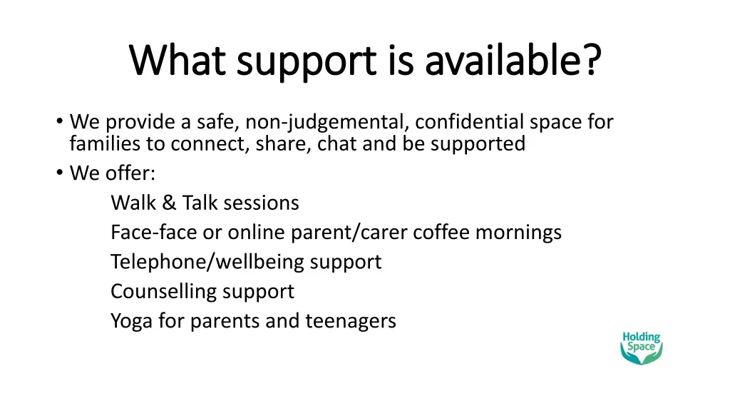 what support is available what support