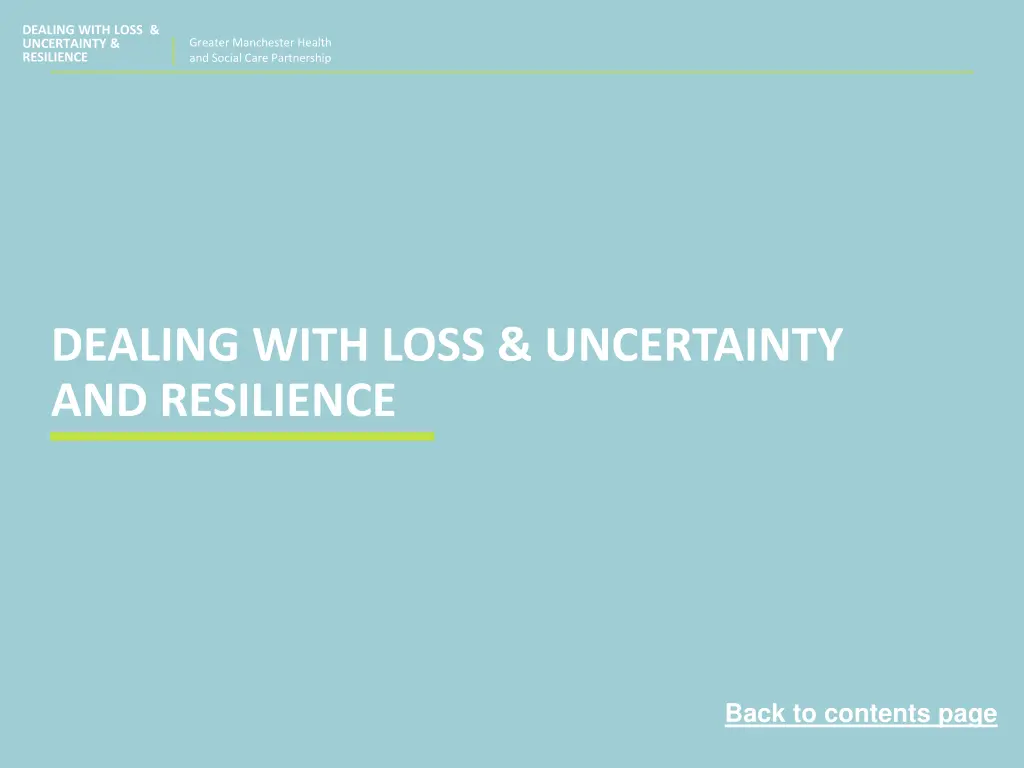 dealing with loss uncertainty resilience