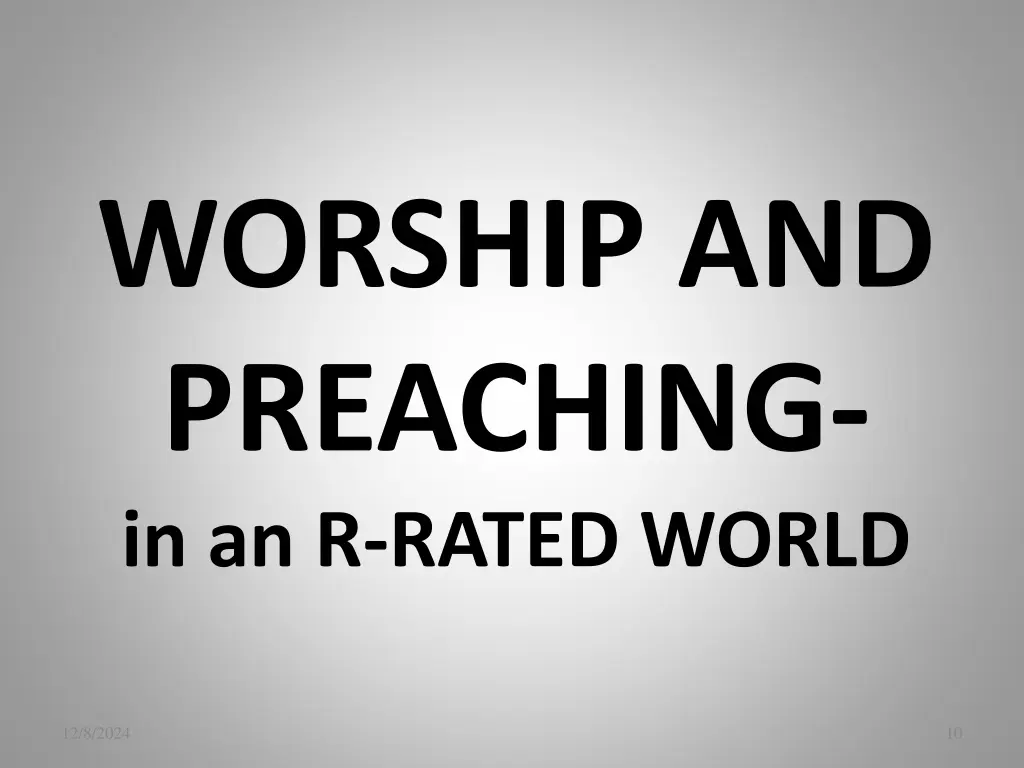 worship and preaching in an r rated world