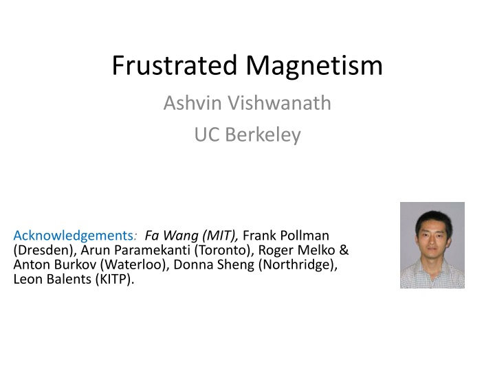 frustrated magnetism ashvin vishwanath uc berkeley